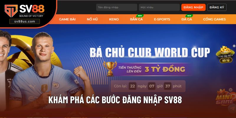 Khám phá các bước đăng nhập SV88